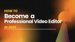professional video editor